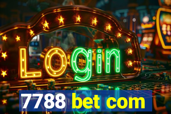 7788 bet com